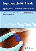 Yvonne Katzenberger, Rut Katzenberger-Schmelcher, Ruth Katzenberger-Schmelcher - Ergotherapie für Pferde