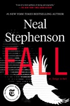 Neal Stephenson - Fall; or, Dodge in Hell