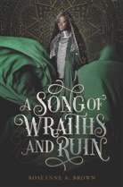 Roseanne A Brown, Roseanne A. Brown - Song of Wraiths and Ruin