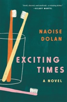 Naoise Dolan - Exciting Times