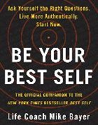 Mike Bayer - Be Your Best Self