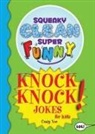 Craig Yoe, Yoe Craig - Squeaky Clean Super Funny Knock Knock Jokes for Kidz