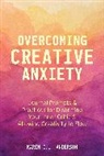 Karen C.L. Anderson - Overcoming Creative Anxiety