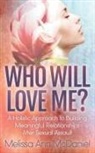 Melissa Ann McDaniel - Who Will Love Me?