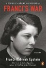 Franci Rabinek Epstein, Helen Epstein - Franci's War