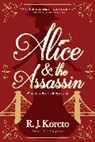 R. J. Koreto - Alice and the Assassin