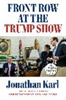 Jonathan Karl - Front Row at the Trump Show