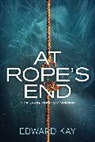 Edward Kay - At Rope's End