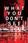 Tracy Clark - What You Don't See