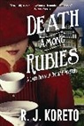 R J Koreto, R. J. Koreto - Death Among Rubies