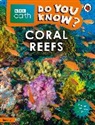 Ladybird - Do You Know? Level 2 - BBC Earth Coral Reefs