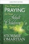 Stormie Omartian - The Power of a Praying for Your Adult Children