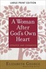Elizabeth George - A Woman After God's Own Heart