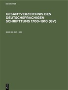 Peter Geils, Willi Gorzny, Willi Gorzny u a, Hans Popst, Hilmar Schmuck, Rainer Schöller - Gesamtverzeichnis des deutschsprachigen Schrifttums 1700-1910 (GV) - Band 44: Gat - Gek