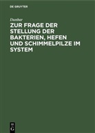 Dunbar - Zur Frage der Stellung der Bakterien, Hefen und Schimmelpilze im System