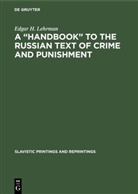 Edgar H Lehrman, Edgar H. Lehrman - A "Handbook" to the Russian Text of Crime and Punishment