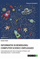 Katinka Penert - Informatik in Bewegung: Computer Science unplugged