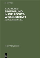 Bernhard Rehfeldt, Manfred Rehbinder - Einführung in die Rechtswissenschaft