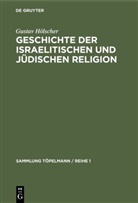 Gustav Hölscher - Geschichte der israelitischen und jüdischen Religion