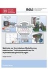 Holger Hinrich - Methode zur thermischen Modellierung elektrischer Traktionsmaschinen für Hybridfahrzeuganwendungen
