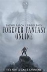 Rachel Aaron, Travis Bach - Forever Fantasy Online
