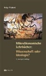 Helge Peukert - Mikroökonomische Lehrbücher: Wissenschaft oder Ideologie