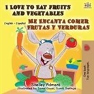 Shelley Admont, Kidkiddos Books - I Love to Eat Fruits and Vegetables Me Encanta Comer Frutas y Verduras