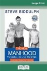 Steve Biddulph - The New Manhood