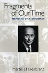 Martin J Hillenbrand, Martin J. Hillenbrand - Fragments of Our Time