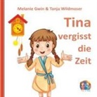 Melanie Gwin, Tanja Wildmoser, Elvea Verlag - Tina vergisst die Zeit