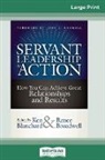 Ken Blanchard, Renee Broadwell - Servant Leadership in Action