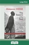 Ludwig Max Fischer, Hermann Hesse - The Seasons of the Soul