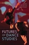 Susan Manning, Susan Ross Manning, Susan Manning, Janice Ross, Rebecca Schneider - Futures of Dance Studies