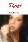 Jeff Brown - Thirst