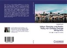 Kiranmayi Raparthi - Urban Planning and Public Policy for Climate Change Mitigation