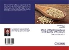 T Avinash, T S Avinash, T. S. Avinash, S R Niranjana, S. R. Niranjana, Lakshmeesh T R... - Effect of Plant Extracts on Seed Quality of Sorghum