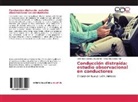 Dora E Cortés Hdz, Dora Elia Cortés Hdz, Veronic Velasco Villavicencio, Veronica Velasco Villavicencio - Conducción distraída: estudio observacional en conductores