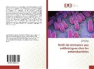 Cliv Folefack, Clive Folefack, Martin Kenne - Profil de résistance aux antibiotiques chez les entérobactéries