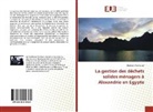 Boniface Kemhorsal - La gestion des déchets solides ménagers à Alexandrie en Egypte