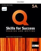 Nigel Caplan, Scott Douglas - Q: Skills for Success: Level 5: Reading and Writing Split Student Book A with iQ Online Practice