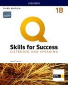 Jaimie Scanlon - Q: Skills for Success: Level 1: Listening and Speaking Split Student Book B with iQ Online Practice