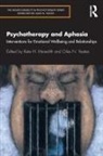 Kate H. Yeates Meredith, Kate Meredith, Kate H Meredith, Kate H. Meredith, Meredith Kate, Giles Yeates... - Psychotherapy and Aphasia