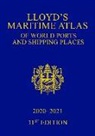 Informa Uk Ltd, Informa UK Ltd - Lloyd's Maritime Atlas of World and Shipping Places 2020-2021