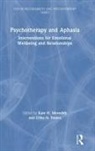 Kate H. Yeates Meredith, Kate Yeates Meredith, Kate Meredith, Kate H Meredith, Kate H. Meredith, Meredith Kate... - Psychotherapy and Aphasia