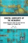 Almut Schulke, Almut (University of Oslo Schulke, Almut Schülke, Almut Schülke - Coastal Landscapes of the Mesolithic