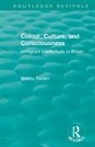 Bhikhu Parekh - Routledge Revivals: Colour, Culture, and Consciousness (1974)