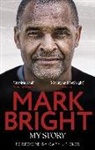 Kevin Brennan, Mark Bright - My Story