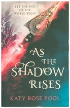 Katy Rose Pool - As the Shadow Rises