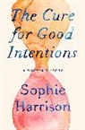 Sophie Harrison - The Cure for Good Intentions