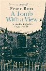 Peter Ross - A Tomb With a View